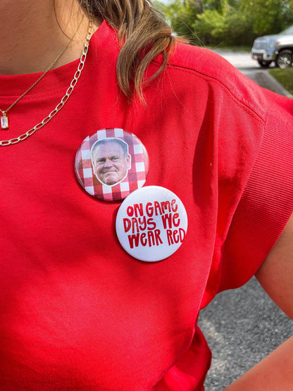 On Game Days We Wear Red Buttons | Football Game Day