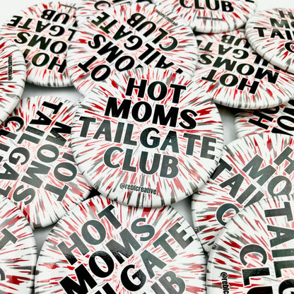 Hot Moms Tailgate Club - Small GameDay Pins